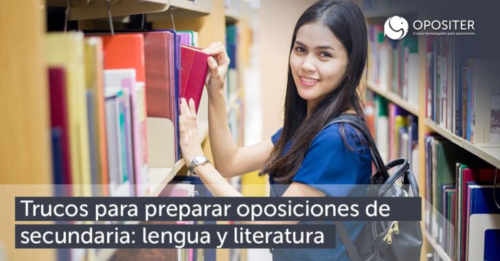 Trucos para preparar las oposiciones de lengua y literatura.