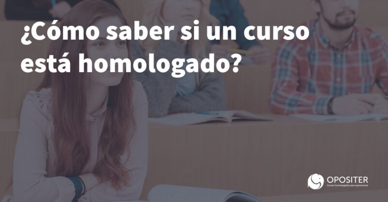¿Cómo saber si un curso está homologado?