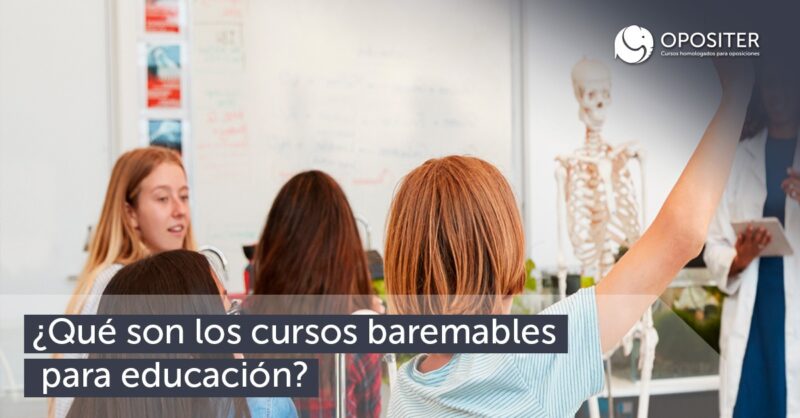 ¿Qué son los cursos baremables para Educación?