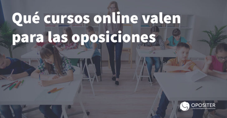 Qué cursos online valen para las oposiciones
