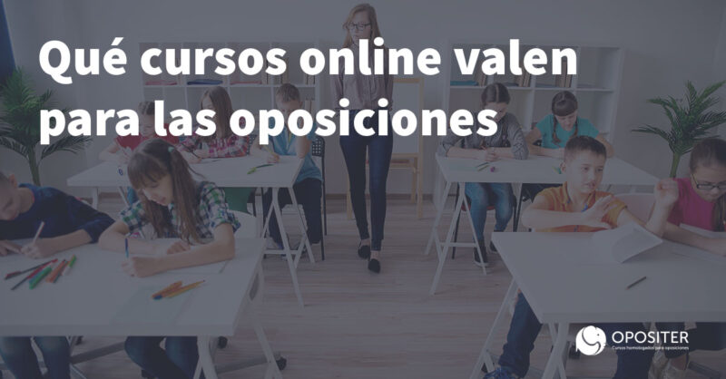 Qué cursos online valen para las oposiciones