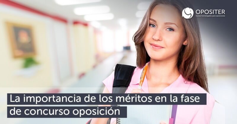 La importancia de los méritos en la fase de concurso oposición