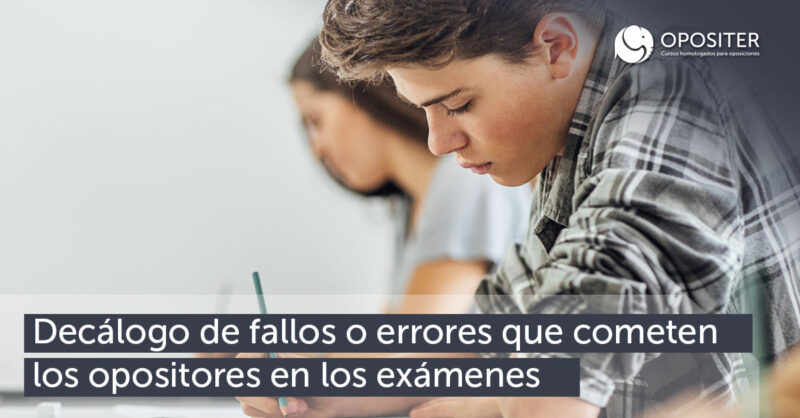 Decálogo de fallos o errores que comenten los opositores en los exámenes