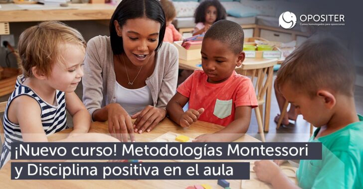 Metodologías Montessori y Disciplina positiva