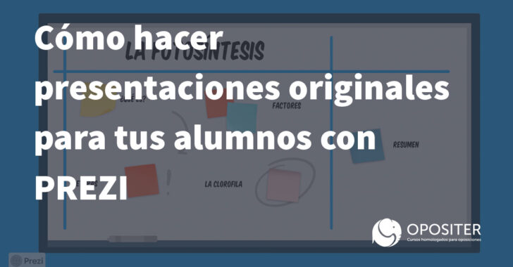 Cómo hacer presentaciones originales para tus alumnos con PREZI