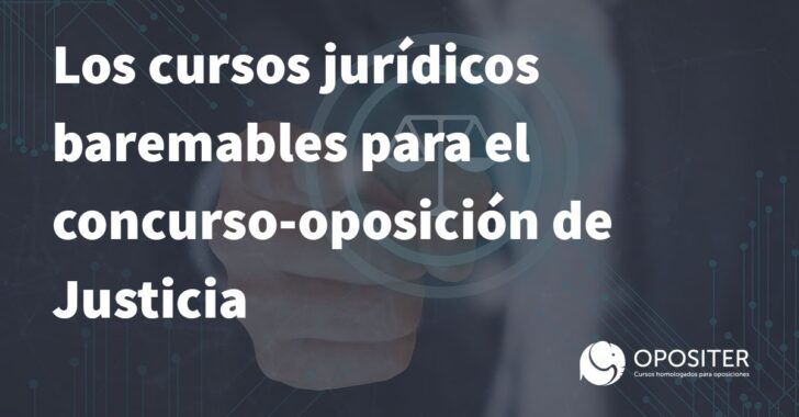 Los cursos jurídicos baremables para el concurso-oposición de Justicia