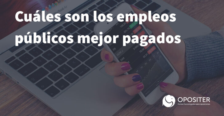 Cuáles son los empleos públicos mejor pagados