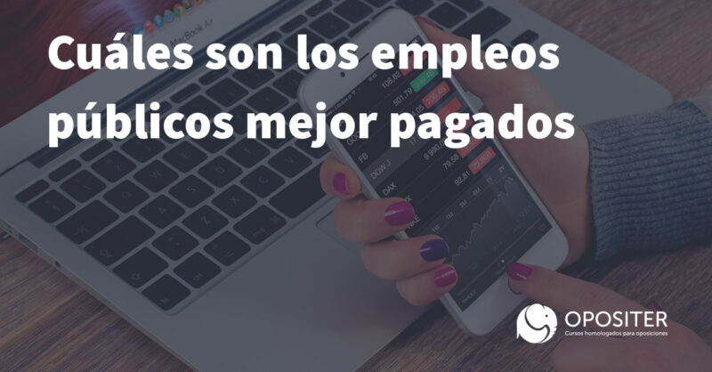 Cuáles son los empleos públicos mejor pagados