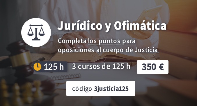 Oferta cursos de jurídico y ofimática para oposiciones a justicia Oferta cursos de jurídico y ofimática para oposiciones a justicia