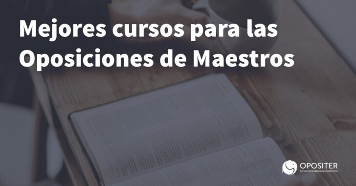 Mejores cursos para Oposiciones Maestros
