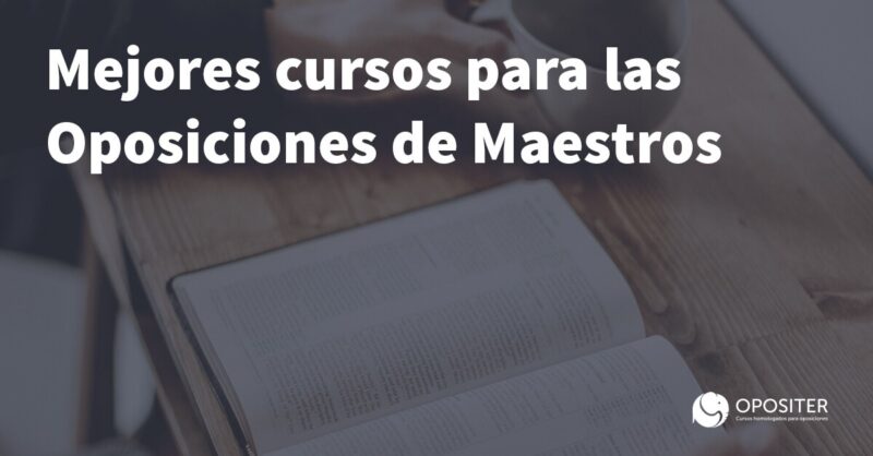 Mejores cursos para Oposiciones Maestros