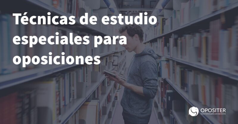 Tecnicas de estudio especiales para oposiciones
