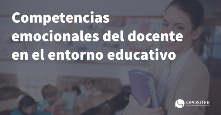 Competencias emocionales del docente en el entorno educativo