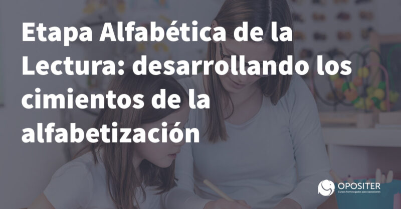 Etapa Alfabética de la Lectura desarrollando los cimientos de la alfabetización