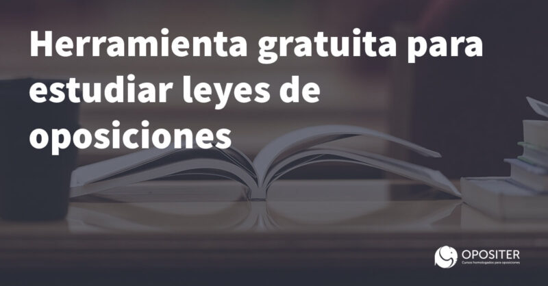 Herramienta gratuita para estudiar leyes de oposiciones