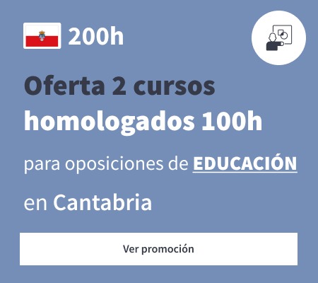 Oferta 2 cursos homologados 100h educación Cantabria