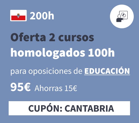 Oferta 2 cursos homologados 100h educación Cantabria