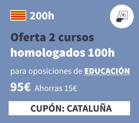 Oferta 2 cursos homologados 100h educación Cataluña