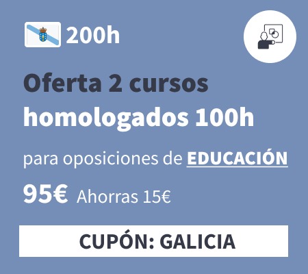 Oferta 2 cursos homologados 100h educación Galicia