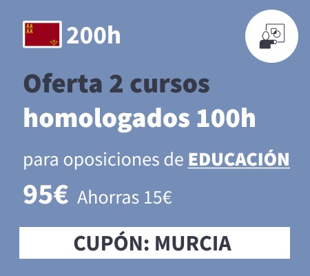 Oferta 2 cursos homologados 100h educación Murcia