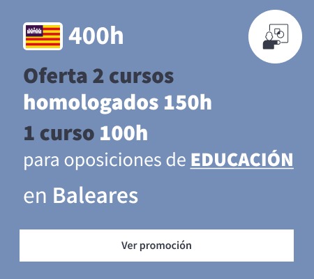 Oferta 2 cursos homologados 150h 1 curso 100h educación Baleares
