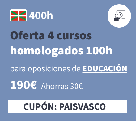 Oferta 4 cursos homologados 100h educación País Vasco
