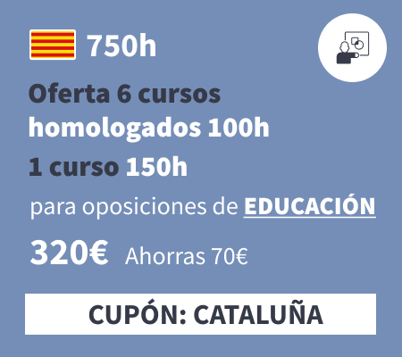 Oferta 6 cursos homologados 100h 1 curso 150h educación cataluña