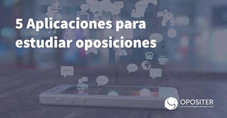 5 aplicaciones móviles para estudiar oposiciones